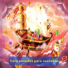 lista pecados para confessar